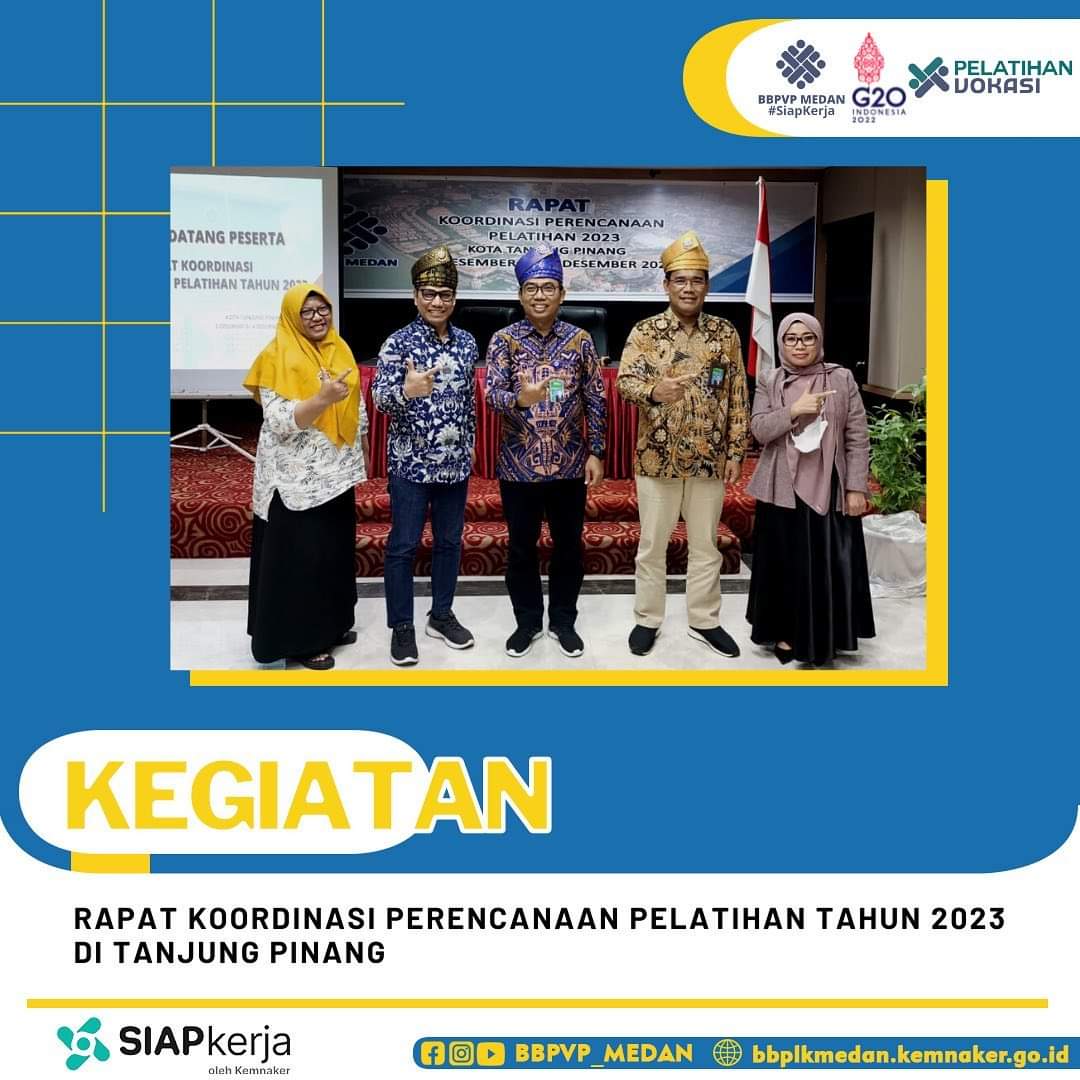 Rapat Koordinasi Perencanaan Pelatihan Tahun 2023 Bbpvp Medan