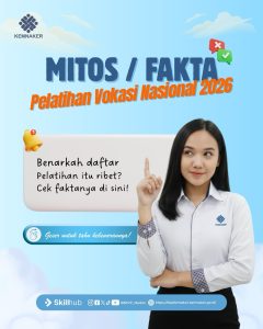 Mitos vs Fakta seputar Pelatihan Vokasi Nasional 2026