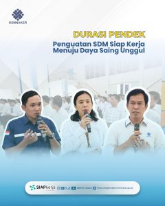 Durasi Pendek Penguatan SDM Siap Kerja Menuju Daya Saing Unggul