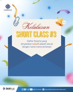 KELULUSAN PESERTA PELATIHAN SHORT CLASS BATCH #3 TAHUN 2026