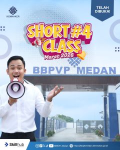 PENDAFTARAN PELATIHAN SHORT CLASS BATCH 4 – BBPVP MEDAN