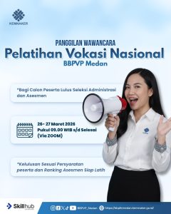 Panggilan Wawancara Pelatihan Vokasi Nasional BBPVP Medan Batch I (Online)