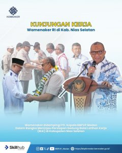 Kunjungan Kerja WAMENAKER RI di Kab. Nias Selatan