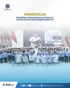 Pembukaan Pelatihan Vokasi Nasional Batch 1, Kementerian Ketenagakerjaan RI