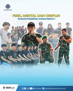 Fisik, Mental, dan Disiplin Peserta Pelatihan Vokasi Batch 1