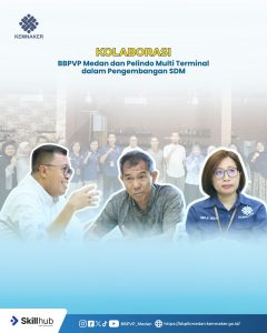 Kolaborasi BBPVP Medan dan Pelindo Multi Terminal dalam Pengembangan SDM