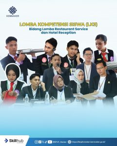 Lomba Kompetensi Siswa (LKS) Bidang Lomba Restaurant Service dan Hotel Reception