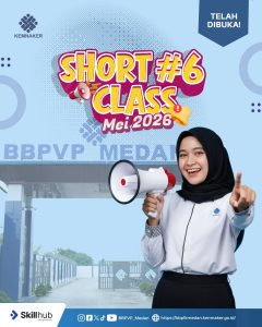 PENDAFTARAN PELATIHAN SHORT CLASS BATCH 6 – BBPVP MEDAN