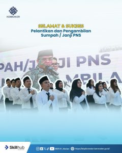 Selamat dan Sukses, Pelantikan dan Pengambilan Sumpah / Janji PNS