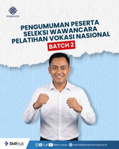 PENGUMUMAN PESERTA SELEKSI WAWANCARA PELATIHAN VOKASI NASIONAL Batch 2 BBPVP MEDAN
