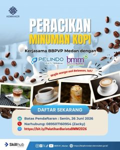 PELATIHAN PERACIKAN MINUMAN KOPI (BARISTA) GRATIS DI BBPVP MEDAN