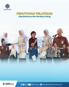 Penutupan Pelatihan, Siap Berkarya dan Berdaya Saing