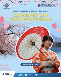 PENGUMUMAN HASIL SELEKSI PROGRAM BAHASA JEPANG CAREGIVER DAN FOOD PROCESSING
