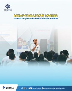 Mempersiapkan Karier Melalui Penyuluhan dan Bimbingan Jabatan