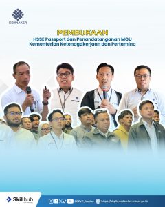 Pembukaan HSSE Passport dan Penandatanganan MoU Kementerian Ketenagakerjaan dan Pertamina