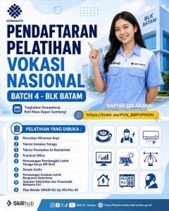 PENDAFTARAN PELATIHAN VOKASI NASIONAL BATCH 4 – BLK BATAM