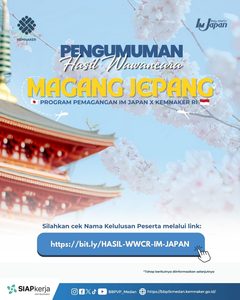 Pengumuman Seleksi Wawancara Pelatihan Pemagangan IM JAPAN