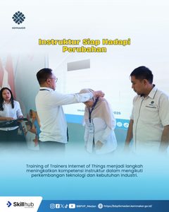 Pembukaan Training of Trainers (ToT) Internet of Things (IoT) di BBPVP Medan