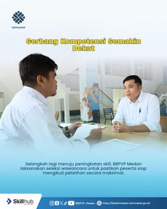 Seleksi Wawancara Pelatihan Vokasi Nasional Batch 6 di BBPVP Medan